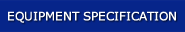 equipment specification
